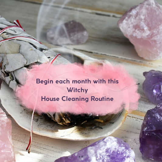 Begin your month with this Witchy house-cleaning routine