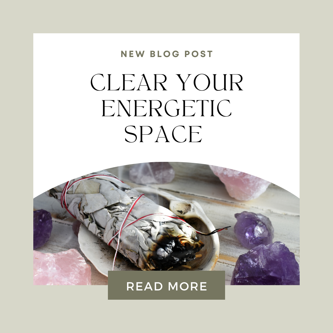 Clearing Your Space Energetically: A Guide to Creating Sacred and Harmonious Environments